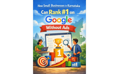 How Small Businesses in Karnataka Can Rank #1 on Google Without Ads